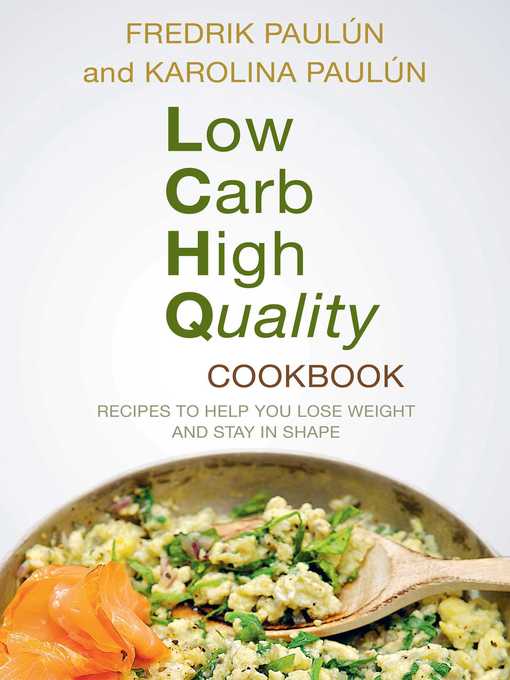 Title details for Low Carb High Quality Cookbook: Recipes to Help You Lose Weight and Stay in Shape by Fredrik Paulún - Available